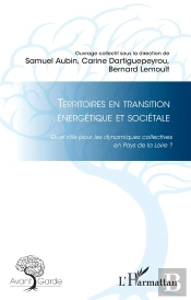 Territoires En Transition Énergétique Et Sociétale ; Quel Rôle Pour Les Dynamiques Collectives En Pays De La Loire ?