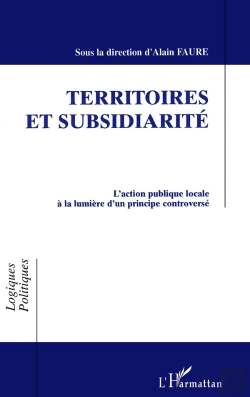 Bertrand.pt - Territoires Et Subsidiarite - L'Action Publique Locale A La Lumiere D'Un Principe Controverse