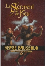 Territoires Interdits T.4 ; Le Serment De Feu