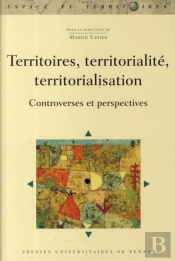Territoires, Territorialité, Territorialisation