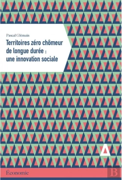 Bertrand.pt - Territoires Zéro Chômeur Longue Durée : Une Innovation