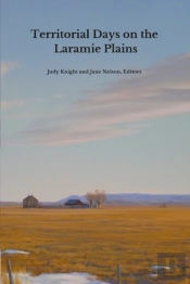 Territorial Days On The Laramie Plains