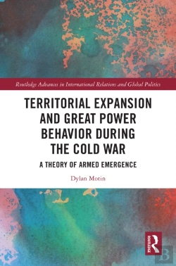 Bertrand.pt - Territorial Expansion And Great Power Behavior During The Cold War