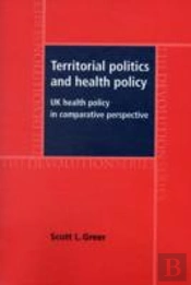 Territorial Politics And Health Policy