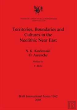 Bertrand.pt - Territories, Boundaries And Cultures In The Neolithic Near East