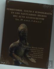 Territorio, Culto E Iconografía En Los Santuarios Iberos Del Alto Guadalquivir (Ss. Iv A.N.E.-I D.N.