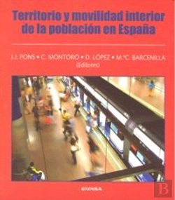 Bertrand.pt - Territorio Y Movilidad Interior De La Población En España
