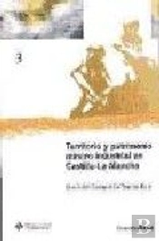 Territorio Y Patrimonio Minero-Indus- Trial