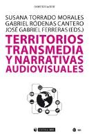 Territorios Transmedia Y Narrativas Audiovisuales
