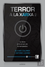 Terror A La Xarxa Ii: La Dona Amb El Cor Ple De Tempestes 