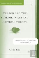 Terror And The Sublime In Art And Critical Theory