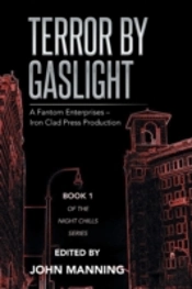 Terror By Gaslight: A Fantom Enterprises