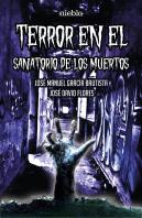 Terror En El Sanatorio De Los Muertos