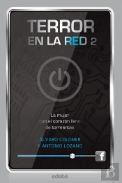 Terror En La Red Ii: La Mujer Con El Corazón Lleno De Tormentas