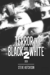 Terror In Black And White 2