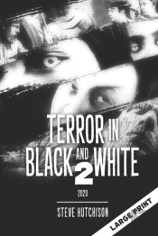 Terror In Black And White 2