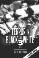 Terror In Black And White 3