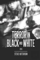 Terror In Black And White