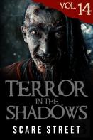 Terror In The Shadows Vol. 14