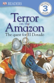 Terror On The Amazon - The Quest For El Dorado
