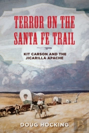 Terror On The Santa Fe Trail