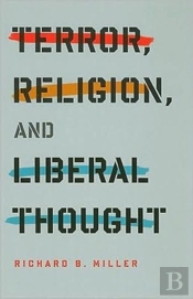 Terror, Religion, And Liberal Thought