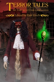 Terror Tales Of The Scottish Lowlands