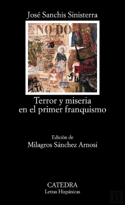 Bertrand.pt - Terror Y Miseria En El Primer Franquismo