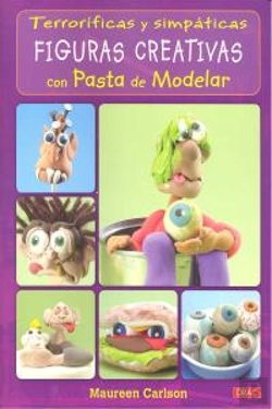 Bertrand.pt - Terroríficas Y Simpáticas Figuras Creativas Con Pasta De Modelar