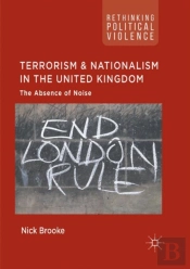 Terrorism And Nationalism In The United Kingdom