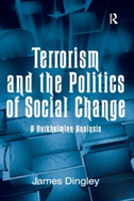 Terrorism And The Politics Of Social Change