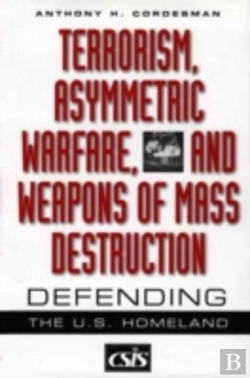 Bertrand.pt - Terrorism, Asymmetric Warfare, And Weapons Of Mass Destruction