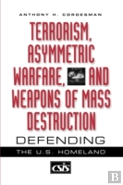 Bertrand.pt - Terrorism, Asymmetric Warfare, And Weapons Of Mass Destruction