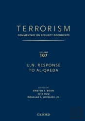 Terrorism: Commentary On Security Documents Volume 107