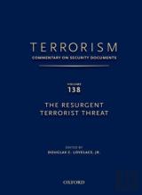 Terrorism: Commentary On Security Documents Volume 137