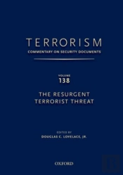 Terrorism: Commentary On Security Documents Volume 137