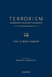 Terrorism: Commentary On Security Documents Volume 137