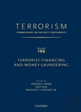 Terrorism: Commentary On Security Documentsvolume 106: Terrorist Financing And Money Laundering