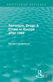 Terrorism, Drugs & Crime In Europe After 1992