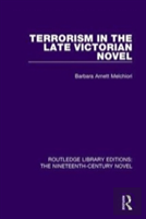 Terrorism In The Late Victorian Novel