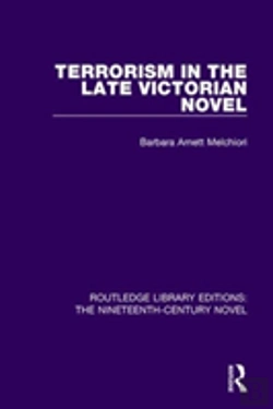 Bertrand.pt - Terrorism In The Late Victorian Novel