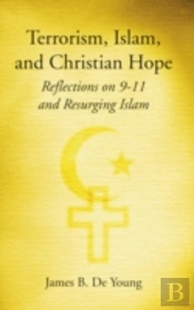 Terrorism, Islam, And Christian Hope