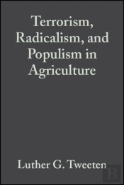 Terrorism, Radicalism, And Populism In Agriculture