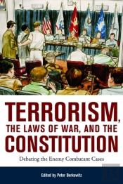 Terrorism, The Laws Of War, And The Constitution