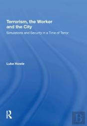 Terrorism, The Worker And The City