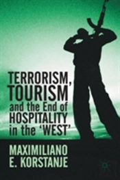 Terrorism, Tourism And The End Of Hospitality In The 'West'