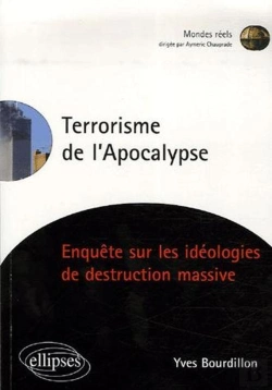 Bertrand.pt - Terrorisme De L'Apocalypse, Enquête Sur Les Idéologies De Destruction Massive