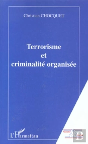 Terrorisme Et Criminalite Organisee