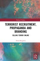 Terrorist Recruitment, Propaganda And Branding
