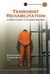 Terrorist Rehabilitation: A New Frontier In Counter-Terrorism